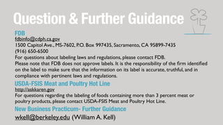Question & Further Guidance
fdbinfo@cdph.ca.gov 
1500 Capitol Ave., MS-7602, P.O. Box 997435, Sacramento, CA 95899-7435
(9...