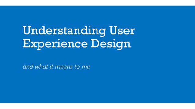 Understanding User Experience Design_V2 | PPT
