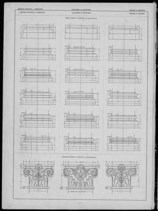 Д ЕТА ЛИ К О Л О Н Н Ъ и П И Л Я С ТР Ъ .
C OLO NN ES e t PILASTRES.
SÄULEN & PILASTER.
1. Д ЕТА ЛИ Н О Л О Н Н Ъ и П И ЛЯ С ТР Ъ . C O LO N N E S e t PILASTRES.
SÄULEN & PILASTER.
Базы нолоннъ и пи л ястръ (по Brausewetter'y).
Капители колоннъ п иллстръ (no Brausewetter'y).
 