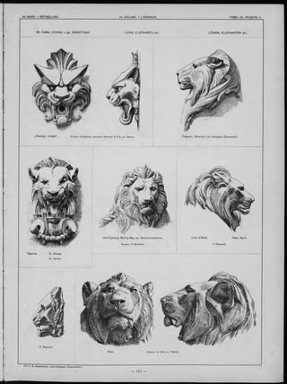 VII B A N D . 1 A B T H E IL U N G . V II V O L U M E . 1 L IV R A IS O N . Т О М Ъ V II. О Т Д Ѣ Л Ъ
26. Л Ь В Ы , С Л О Н Ы и др. & И В О Т Н Ы Я . L IO N S , É L É P H A N T S etc. L Ö W E N , E L E P H A N T E N etc.
,Львиная голова‘ П ариж ъ . Ф онтанъ на площади D a u m e snil.Ислолн. Литейнымъ заводомъ Barbezat & С- Парижъ.
L io n d ’A rle s.Л евъ ^дворц а B e rle y -B a y въ К онстантинополъ . Л евъ Арля.
A. Raguenet.Скульпт. P. Bouillard.
П ариж ъ.
Ch. Garnier.
A. Raguenet.
Левъ. Скульпт. A. Caïn, въ Парижъ.
21. Г. В. Барановскій. „Архитектурная ЭнциклопедЬ
 