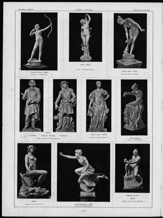 Нимфа Діаны. (18 94 ).
Скульпт. Arthur G. Walker.
(1 8 9 2 ).
L o rd Eigin. (губ е рн ат. Канады)
Скульпт, Philippe Hébert (Париж
«А рхитектура» (1 8 9 2 ).
Скульпт. A. Croisy (Парижъ).
<Благоразумів'>.
Скульпт. George СоѵеІІ.
«Calla» (1891)!
Сіулъпт. R. Kissling (Цюрих-
<Первая 'стрѣла->. (18 88 ).
Скульпт. Л. А. Бернштамъ.
Скульпт- Bertram Mackennal. «Геній прогр есса ». (1891).
Скульпт. R. Kissling (Цюрихъ).
«Первый ваятель^>.
(1891).
Скульпт. Paul Richer (Парижъ).
 