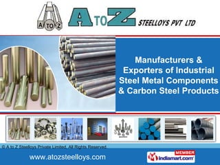 Manufacturers & Exporters of Industrial Steel Metal Components & Carbon Steel Products 