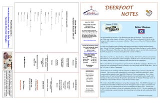 DEERFOOTDEERFOOTDEERFOOTDEERFOOT
NOTESNOTESNOTESNOTES
July 19, 2020
WELCOME TO THE
DEERFOOT
CONGREGATION
We want to extend a warm wel-
come to any guests that have come
our way today. We hope that you
enjoy our worship. If you have
any thoughts or questions about
any part of our services, feel free
to contact the elders at:
elders@deerfootcoc.com
CHURCH INFORMATION
5348 Old Springville Road
Pinson, AL 35126
205-833-1400
www.deerfootcoc.com
office@deerfootcoc.com
SERVICE TIMES
Sundays:
Worship 8:15 AM
Bible Class 9:30 AM
Worship 10:30 AM
Worship 5:00 PM
Wednesdays:
6:30 PM
SHEPHERDS
Michael Dykes
John Gallagher
Rick Glass
Sol Godwin
Skip McCurry
Darnell Self
MINISTERS
Richard Harp
Tim Shoemaker
Johnathan Johnson
HandsThatSend
Scripture:Romans10:8–17
ἀποστέλλω(apostéllō)-__________________
1.G________H__________S________
1John___:___-___
Hebrews___:___-___
2.J________’H________S________
Luke___:___-___
Matthew___:___-___
3.TheA____________’sH________S________
Matthew___:___
Acts___:___-___
4.TheC________’sH_______S________
1Corinthians___:___-___
Acts___:___-___
Acts___:___-___
James___:___-___
10:30AMService
Welcome
SongsLeading
RyanCobb
OpeningPrayer
ChadKey
ScriptureReading
BrandonCacioppo
Sermon
LordSupper/Contribution
TerryRaybon
ClosingPrayer–Elder
————————————————————
5PMService
OnlineServices
5PMZoomClass
DOMforJuly
JohnathanJohnson
BusDrivers
NoBusService
Watchtheservices
www.deerfootcoc.comorYouTubeDeerfoot
FacebookDeerfootDisciples
9:00AMService
Welcome
SongLeading
RandyWilson
OpeningPrayer
KyleWindham
Scripture
RustyAllen
Sermon
LordSupper/Contribution
KerryNewland
ClosingPrayer
Elder
BaptismalGarmentsfor
July
SharonSelf
NoBusService
Belize Missions
We are thankful to be part of The Mission work here at Deerfoot. This year marks
our 52nd year in the country of Belize. In 1968 the Church allocated $9,300.00 of the
budget to fully support a missionary in Belize. There was no Church of Christ in Belize
at that time.
In 1969 Jerry Jenkins went to Belize and spent several days visiting and door knock-
ing. Also in 1969 the Woodlawn Church of Christ sent Luther Savage to work in Belize
City as a Missionary. Over the years Bro. Jerry Jenkins was on several radio stations and
had TV programs on 5 stations throughout the country of Belize.
Men like Leroy Owens, Jerry Jenkins, Johnny Tucker, Sol Godwin, Thurman Crawford,
Steve Brown, Tim Shoemaker, John Gallagher, and Rick Glass were the first to go into
the country where the living conditions were hard and do the campaigns.
Bro. Leroy Owens encouraged me to get involved in the Belize campaign. My first cam-
paign trip was to Belmopan where I learned to love the people and the work there. This is
my 14th
year of Belize Campaigns.
At this time we are working with the Churches in Belize City, Corozal, Ladyville and
Libertad. This year we were scheduled for a mission in Sand Hill where Bro. Albert
Longsworth has started a new Sand Hill Church of Christ congregation. Bro. Albert
bought a piece of land in Sand Hill and purchased a tent and had benches made and is
meeting on this piece of land. He preaches at Ladyville on Sunday Mornings, meets in
Sandhill at 4 pm and then back to Ladyville for Sunday night.
We went to Sand Hill in January to set up the campaign there. Our 2020 Campaign was
scheduled for Sand Hill in March but Covid-19 happened and we had to reschedule for
July 10. Covid-19 continued and we have rescheduled for March 2021. Please pray
Covid-19 will not hinder us from our campaign in Belize in 2021. On our campaign we
will be conducting a gospel meeting, door knocking and setting up and conducting Bible
studies.
Continued on next page...
Ourweeklyshow,Plant&Water,isnowavail-
able.YoucanwatchRichardandJohnathan
everyWednesdayonourChurchofChrist
Facebookpage.Youcanwatchorlistentothe
showonyoursmartphone,tablet,orcomputer.
August 2, 2020
 