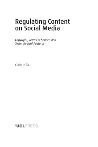 Regulating Content On Social Media Copyright Terms Of Service And ...