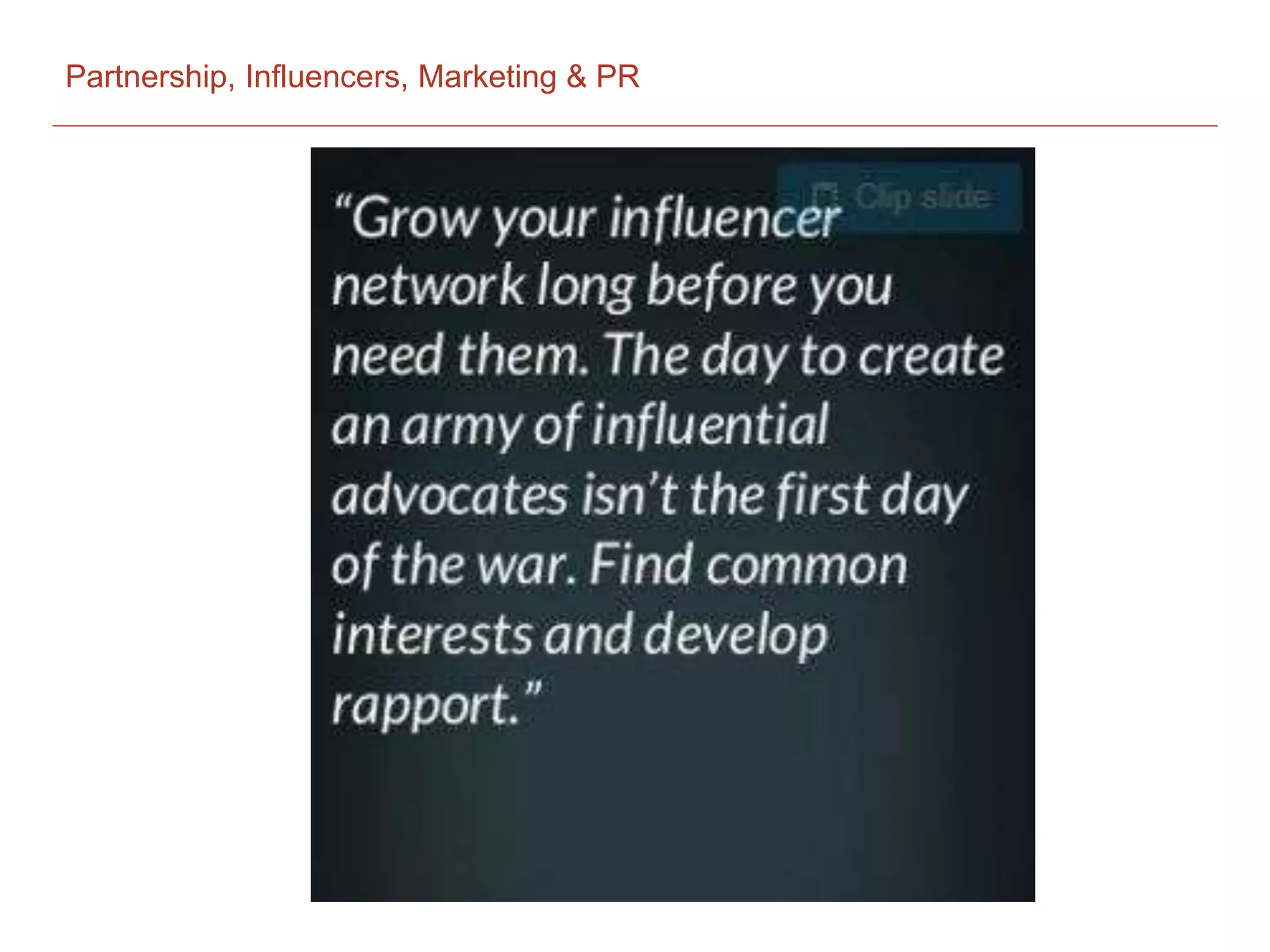Partnership, Influencers, Marketing & PR
 