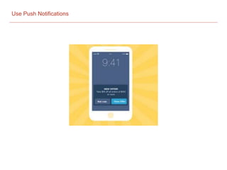 Use Push Notifications
 