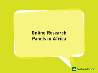 Online Research
Panels in Africa
 
