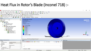 Heat Flux in Rotor’s Blade (Inconel 718) :-
 