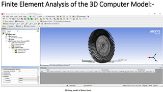 Finite Element Analysis of the 3D Computer Model:-
Meshing model of Rotor blade
 