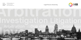 Legal Process Insourcing
e-mail: info@i-litparalegals.co.uk
telephone: +44 (0)13 2573 1058
website: www.i-litparalegals.co.uk
 