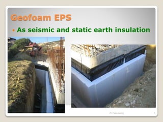 Geofoam EPS
 As seismic and static earth insulation
Π. Πατενιώτης 1
 