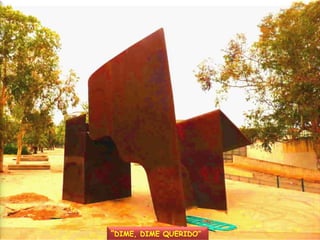 “DIME, DIME QUERIDO”