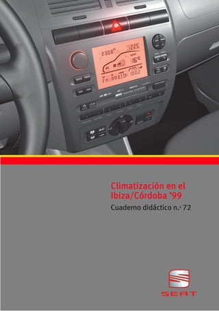 Climatización en el
Ibiza/Córdoba ’99
Cuaderno didáctico n.o 72
 