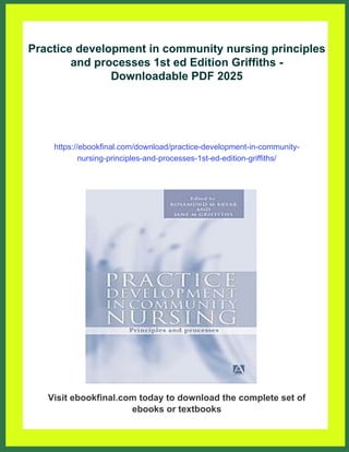 Practice development in community nursing principles and processes 1st ...