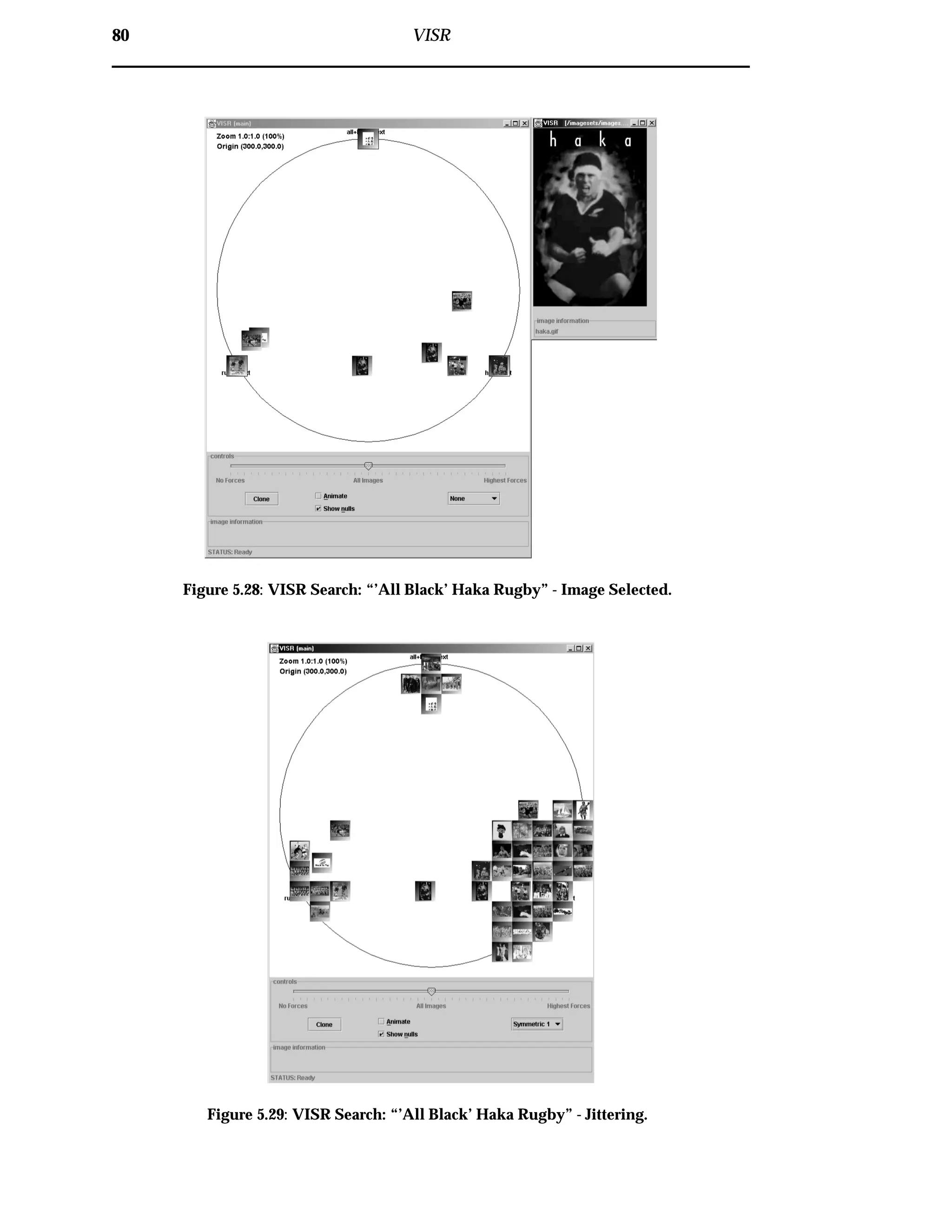 80 VISR
Figure 5.28: VISR Search: “’All Black’ Haka Rugby” - Image Selected.
Figure 5.29: VISR Search: “’All Black’ Haka Rugby” - Jittering.
 
