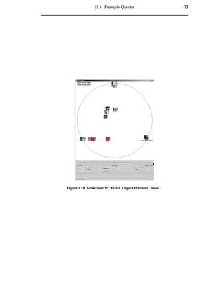 Ü5.5 Example Queries 73
Figure 5.19: VISR Search: “Eiffel ’Object Oriented’ Book”.
 