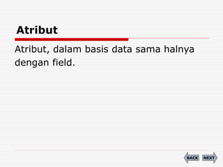 72238483-Perancangan-Basis-Data.ppt