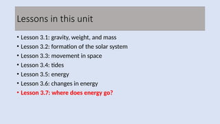 where does energy go - grade 7 - science | PPTX
