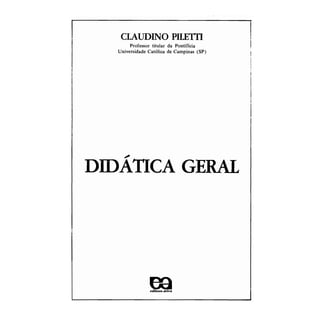 72359292 1-1-didatica-geral-claudino-piletti