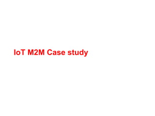 All material is Copyright © Informa Telecoms & Media
IoT M2M Case study
Real network projects
 