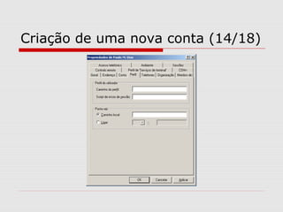 Criação de uma nova conta (14/18)
 