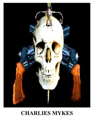 CHARLIES MYKES
 