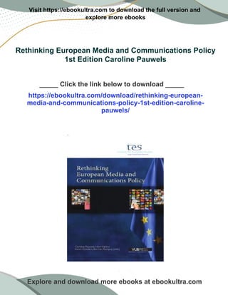 Immediate download Rethinking European Media and Communications 