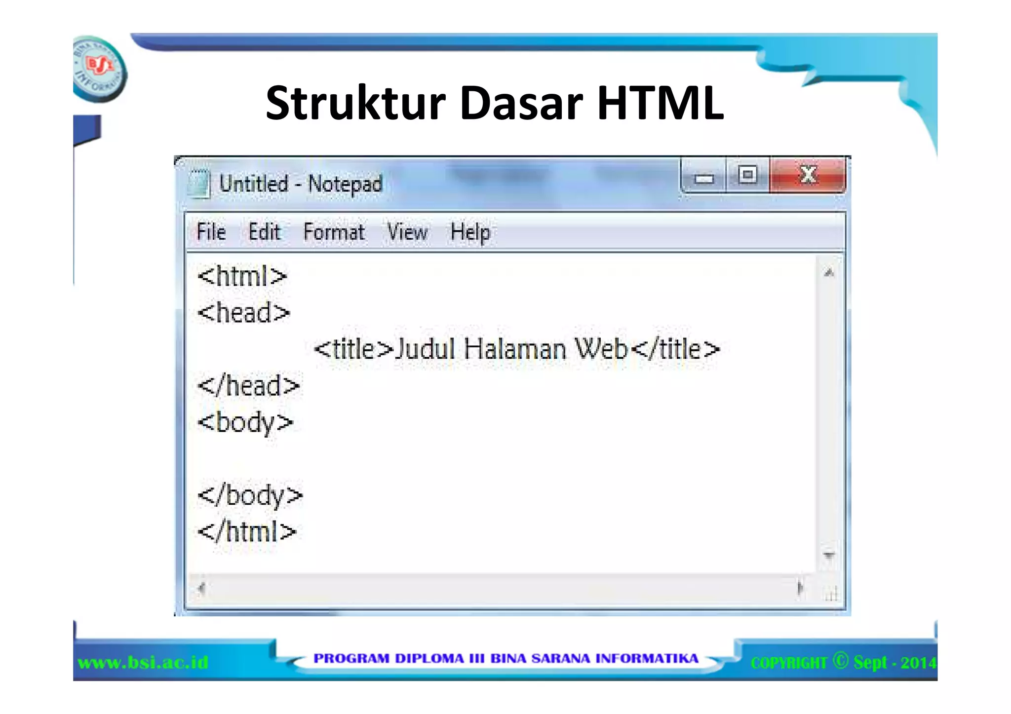 Struktur Dasar HTML
 
