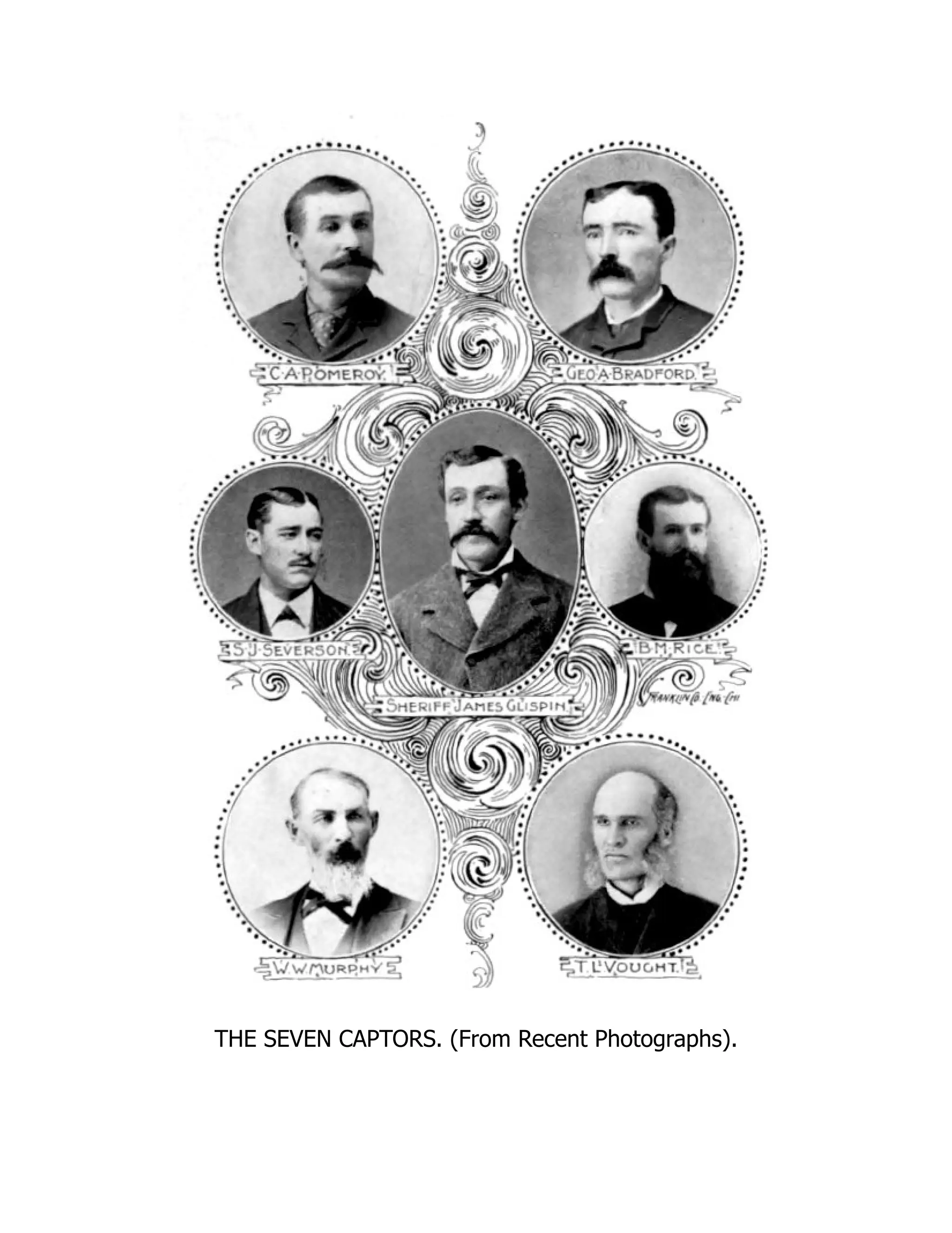 THE SEVEN CAPTORS. (From Recent Photographs).
 