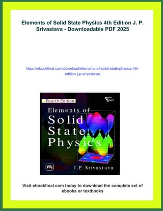 Elements of Solid State Physics 4th Edition J. P. Srivastava | PDF