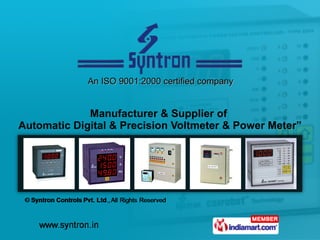 An ISO 9001:2000 certified company Manufacturer & Supplier of  Automatic Digital & Precision Voltmeter & Power Meter” 