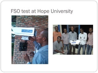 FSO test at Hope University
 