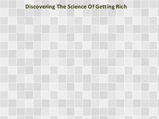 Discovering The Science Of Getting Rich

 