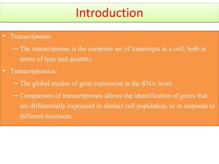 Role of transcriptomics in gene expression studies and | PPTX