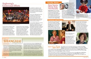 FALL 2011 3
Faculty News
2
Among his many activities, Foglesong
prepared the most complete discography
to date of every known release of SFS
commercial recordings, including
modern re-issues, commercially
available broadcast transcriptions and
video materials. As part of this project,
he prepared a digital collection of
the SFS’s entire body of commercial
recordings. Foglesong further collected
The San Francisco Symphony’s (SFS)
celebration of its 100th
anniversary
season owes much of its momentum
to Scott Foglesong, chair of the
Conservatory’s music theory and
musicianship department. A longtime
lecturer at the SFS in addition to his
Conservatory duties, Foglesong has
played a vital role in documenting and
disseminating the symphony’s history.
The San Francisco Symphony, getting its centennial party groove on
Foglesong’s
Centennial Efforts
and edited the recordings for a web-
based historical timeline containing
some 35 musical selections, drawn from
the symphony’s recordings since 1925.
(He even restored certain recordings for
the SFS web site.)
There’s more: Foglesong also provided
recordings for an exhibit on the
anniversary now on view at the San
Francisco Public Library. A video
documentary on the SFS’s history
features Foglesong both in front of and
behind the camera, as both interview
subject and music consultant.
On top of all this, Foglesong is receiving
face time in the community. In
September he appeared on Alan Farley’s
KALW program “My Favorite Things,”
discussing his SFS projects as well as the
Conservatory’s own history. On October
18 he gives a public presentation on
the SFS’s recorded history at the San
Francisco Public Library. Foglesong also
created a 12-episode series of podcasts
on the SFS’s history on record, which he
researched, wrote, assembled, narrated
and engineered. Look for them on the
SFS web site starting December 8.
Nicole Paiement and her Ensemble
Parallèle, the Conservatory’s resident
new music group, garnered great
acclaim for their August production of
Virgil Thomson’s Four Saints in Three
Acts at Yerba Buena Center for the
Arts, a production that featured several
Conservatory alumni and was paired
with faculty member Luciano Chessa’s
The Conservatory recently bid a fond
farewell to two longtime colleagues
who recently retired their posts: John
McCarthy, director of the Preparatory
and Adult Extension Divisions; and
Kathryn Cathcart, music director of
the Opera Theatre program. McCarthy,
who remains on the Preparatory piano
faculty, was honored with a ceremony on
John McCarthy
Joan GordonKathryn Cathcart in rehearsal
Comings and GoingsComings and Goings
More
NewFaces This academic year, the Conservatory welcomes new collegiate faculty Brian
Herndon (beginning acting) and Krzysztof Izdebski (vocal physiology). Andrew
Luchansky, already faculty in the Preparatory Division, now teaches string pedagogy
in the Collegiate Division. Steven Sánchez joins as adjunct faculty to teach bass clarinet, and Matthew Siegel comes on
board as instructor of literature and creative writing. In addition, the Conservatory welcomes new music associates Ron
Valentino as opera coach and Xiyan Wang as collegiate accompanist.
Other faculty members are taking on new roles this year. New department chairs include Jodi Levitz and Mack McCray
(Strings and Piano Chamber Music) and Brian Neilson (General Education), while Robert Britton will also chair a
new department whose name and scope await description. Curtis Pajer, previously an opera coach and collegiate vocal
accompanist, has been appointed principal coach of the Opera Theatre program.
If music is the universal language, then chamber music, at
least for the conservatories in San Francisco and Shanghai, is
a shared dialect. This past May, both schools came together
in Shanghai to co-produce the first in a new series of annual
chamber music festivals. The program included several days
of master classes, rehearsals and coachings, culminating
in performances featuring joint ensembles of faculty and
students from each school.
Yehudi Wyner, winner of the 2006 Pulitzer Prize for music
who managed to catch the festival, called it a wonderful event,
remarking, “You really brought the A-team!” Lest we feel
left out on the home front, faculty violist Jodi Levitz, while
perched in the Conservatory library, worked with students
in Shanghai during a real-time, virtual coaching session
witnessed by audiences in each city, thanks to technology
provided by Conservatory partner Polycom, Inc. Look for a
forthcoming release of highlights recorded by noted engineer
Jorg Jecklin—China’s first classical Blu-Ray DVD.
This season’s installment promises to be even more exciting,
as the Conservatory plays host to the next festival March 12-
16, 2012, at 50 Oak Street. Students and faculty from both
conservatories will team up to perform masterworks as well
as premieres of commissioned compositions. To get involved,
contact Alexander Brose at awb@sfcm.edu or 415.503.6263.
theShanghai			 report
opera installation
A Heavenly Act.
Joshua Kosman of
the San Francisco
Chronicle wrote
that “conductor
Nicole Paiement
led a crisp, finely tuned
performance populated by a cast of fine
singers” and praised “the excellent new-
music outfit Ensemble Parallèle.” And
according to Allan Ulrich of the Financial
Times, “Engaging the contemporary
music organisation, Ensemble Parallèle
proved an astute decision. Under founder
Nicole Paiement’s attentive direction, the
22 players communicated the wheezing
vitality and sheer gusto of Thomson’s
Midwestern folk and hymn tunes and
open harmonies that fuse so brilliantly
with Stein’s mesmerising syntactical
excursions.”
May 21, while Cathcart was
feted on September 25.
The Conservatory welcomes
Joan Gordon as the new
director of the Preparatory
and Adult Extension
Divisions. Gordon comes
from the Aspen Music Festival
and School, where she served
as vice president and dean.
She is well acquainted with
the Conservatory, having served as
admission officer in the Collegiate
Division from 1994 to 2000. “I
am thrilled to be returning to the
Conservatory for this exciting position,”
says Gordon. “Both the Preparatory
and the Adult Extension divisions
have an excellent and dedicated
faculty and the programs currently
offered reflect that. I look forward
to working with everyone to create a
dynamic future for the two divisions.”
FourSaints,
Three Acts,
TwoFaculty
 