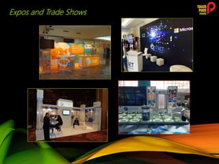 Expos and Trade Shows
 