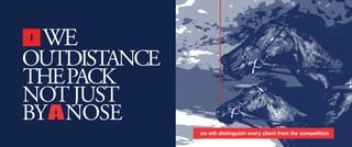 we will distinguish every client from the competition
WE
 