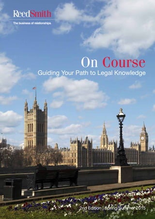 On Course
Guiding Your Path to Legal Knowledge
2nd Edition | Spring/Summer 2015
 
