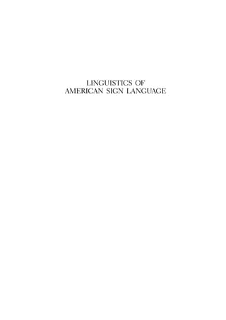 Indrouction Sign Linguistics of American Sign Language an Introduction 3rd Edition PDF | PDF