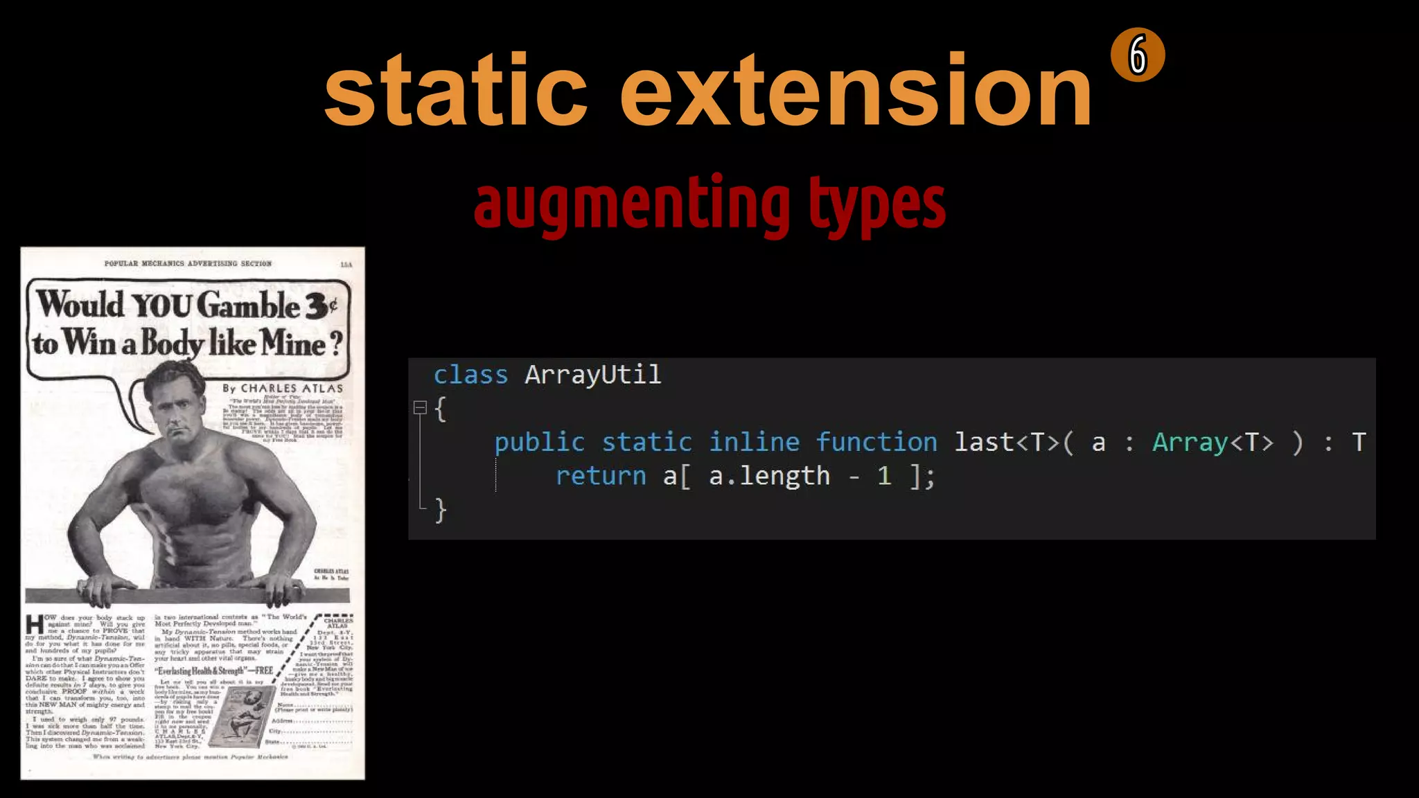 static extension
augmenting types
 