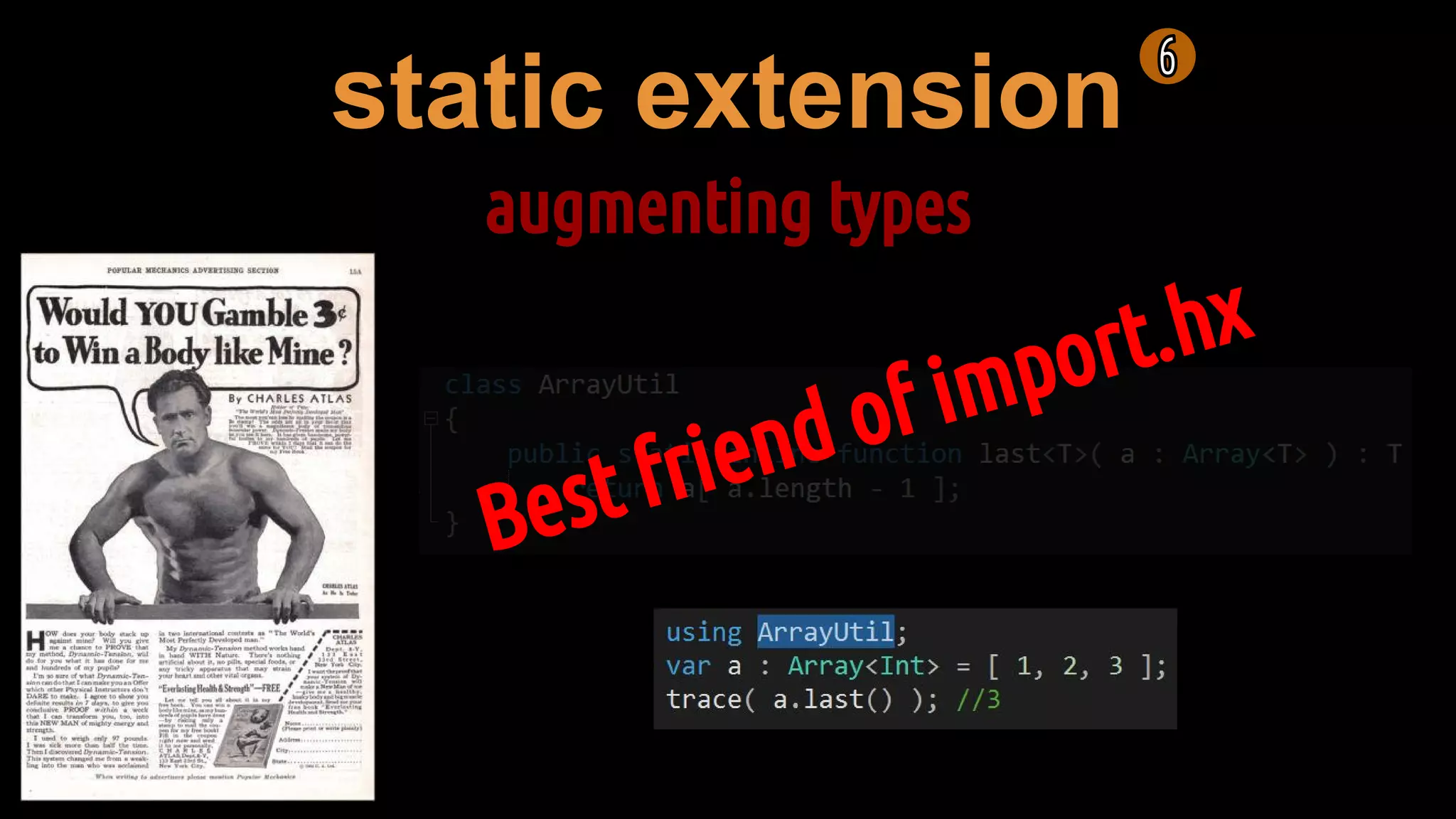 static extension
augmenting types
 