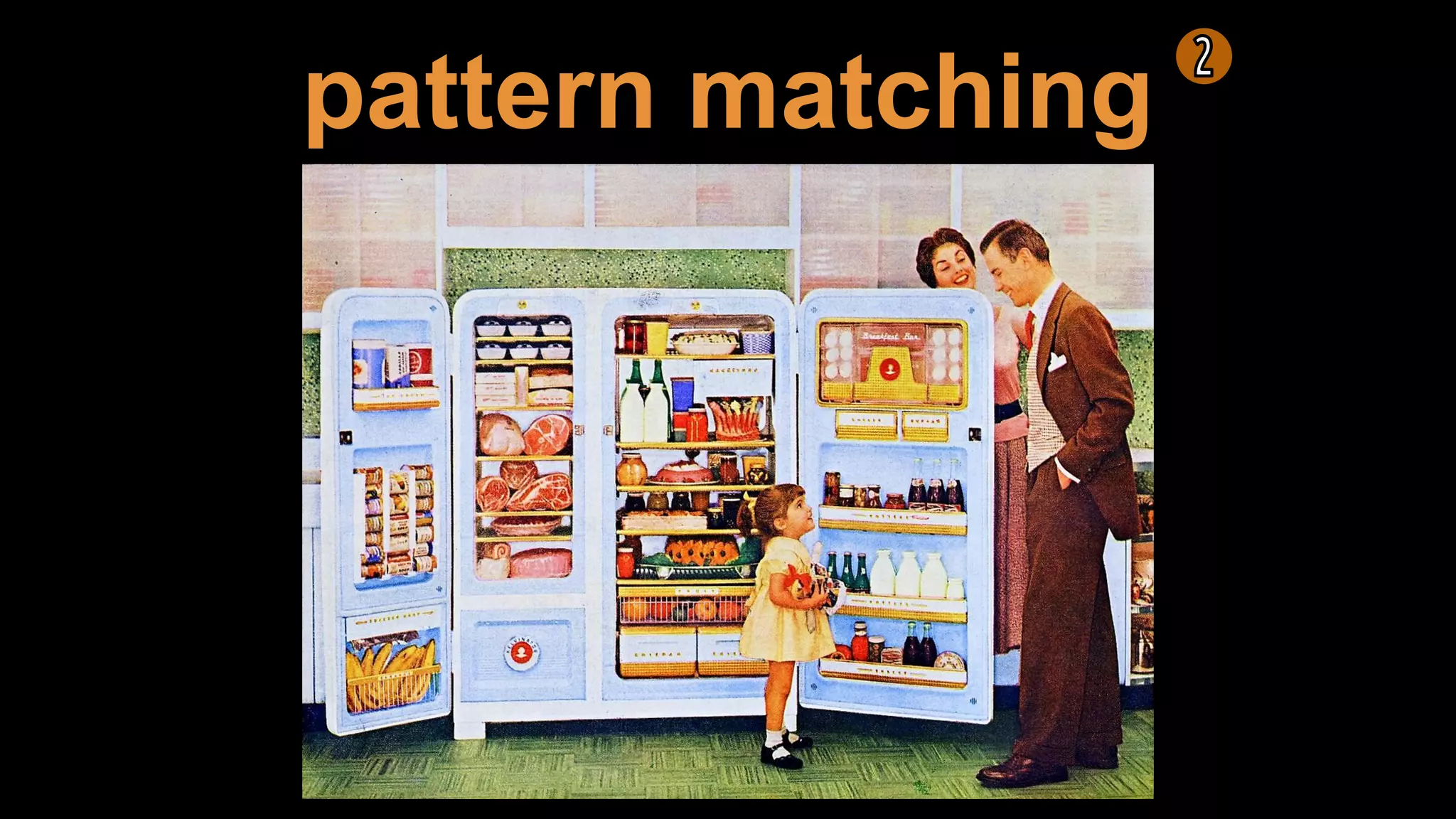 pattern matching
 