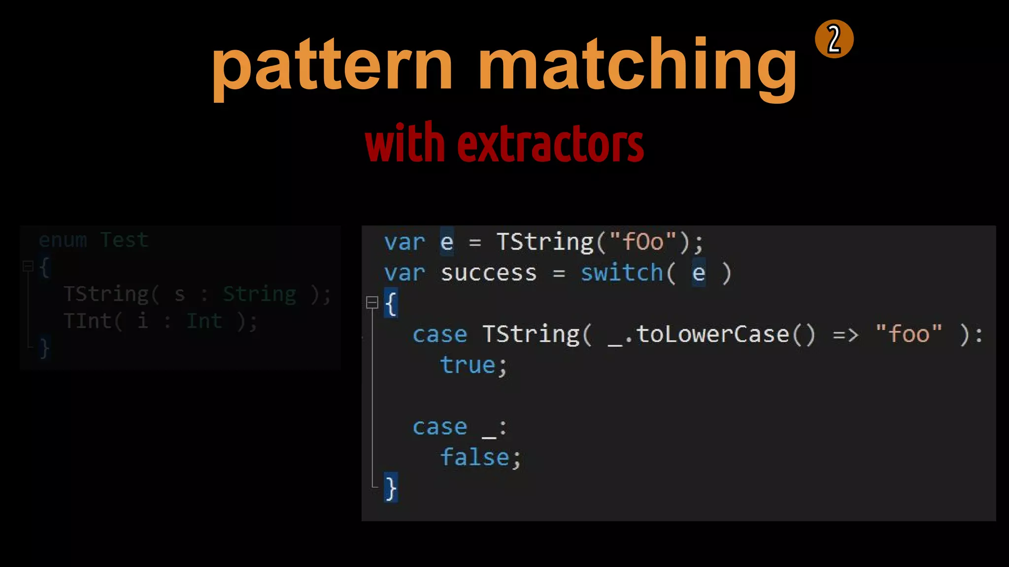 pattern matching
with extractors
 
