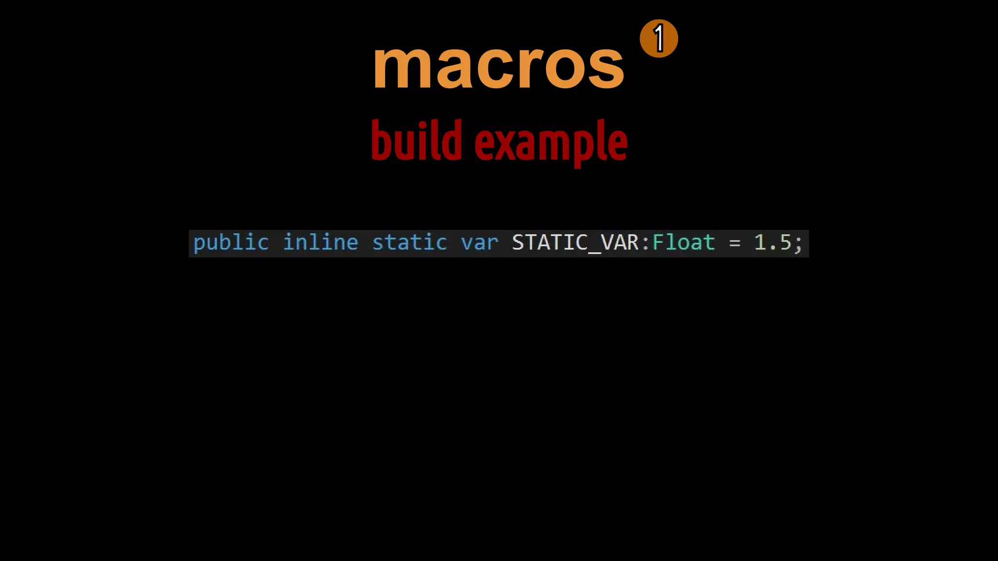 macros
build example
 