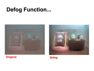Original Defog
Defog Function...
 