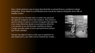 Vivian Maier (por: carlitosrangel) Slide 38