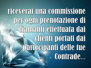 PRESENTAZIONE DIAMOND TEMPLE 3 (CONTRADE)