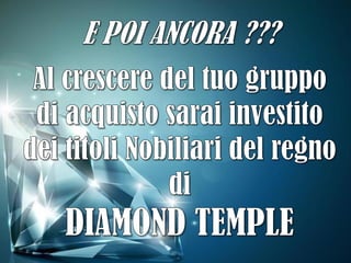 PRESENTAZIONE DIAMOND TEMPLE 3 (CONTRADE)
