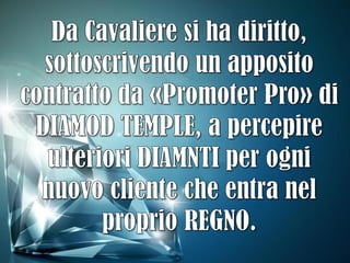 PRESENTAZIONE DIAMOND TEMPLE 3 (CONTRADE)