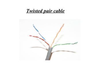 Twisted pair cable
 
